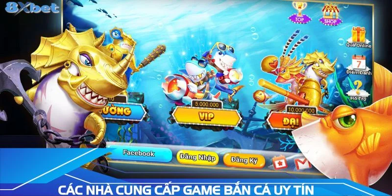cac-nha-cung-cap-game-ban-ca-uy-tin-tai-cong-game