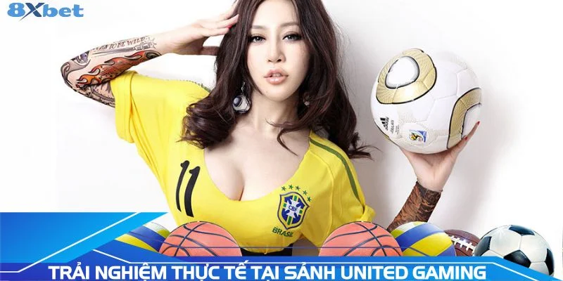 trai-nghiem-thuc-te-tai-sanh-united-gaming